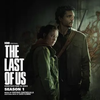 Dave Fleming: The Last Of Us: Season 1 (Soundtrack From The Series)