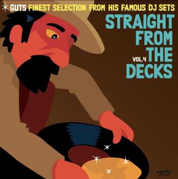 2LP Guts Pres. Various Artists: Straight From The Decks Vol. 4 (gatefold/180gr.)