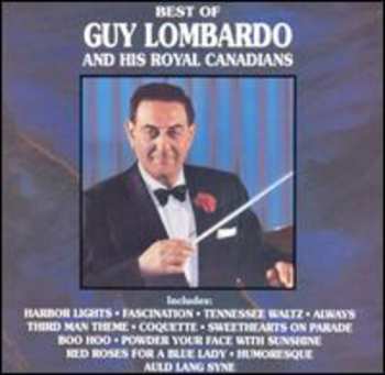 CD Guy Lombardo And His Royal Canadians: Best Of Guy Lombardo And His Royal Canadians