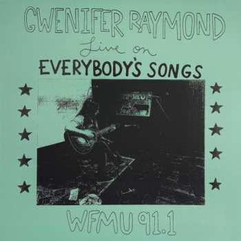 Album Gwenifer Raymond: Live On Everybody's Songs WFMU 91.1