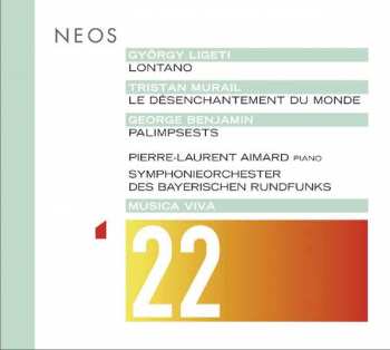 Album Symphonie-Orchester Des Bayerischen Rundfunks: Musica Viva 22 : Lontano / Le Désenchantement Du Monde / Palimpsests
