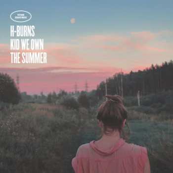 LP/2CD H-Burns: Kid We Own The Summer