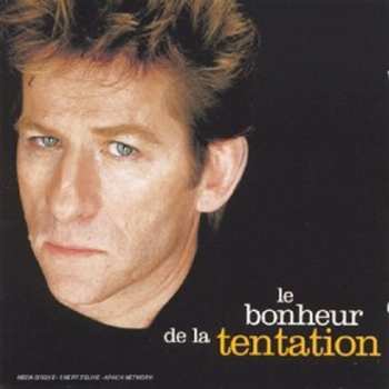 Album Hubert Félix Thiéfaine: Le Bonheur De La Tentation