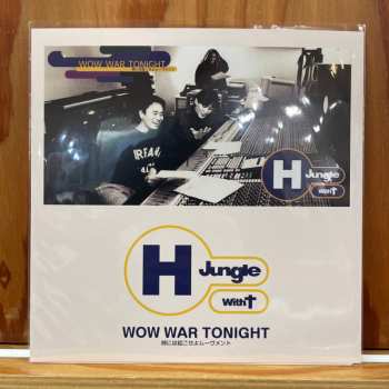 SP H Jungle With T: Wow War Tonight ~時には起こせよムーヴメント~