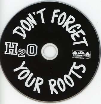 CD H2O: Don't Forget Your Roots