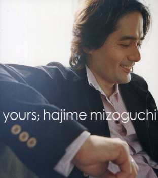 Album Hajime Mizoguchi: Yours;Tears