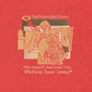 Album Half-handed Cloud: We Haven't Just Been Told, We Have Been Loved