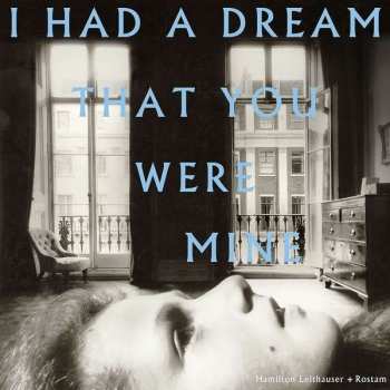 CD Hamilton Leithauser: I Had A Dream That You Were Mine
