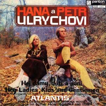 LP Hana A Petr Ulrychovi: Hej Dámy, Děti A Páni / Hey Ladies, Kids And Gentlemen