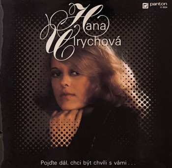 LP Hana Ulrychová: Pojďte Dál, Chci Být Chvíli S Vámi…
