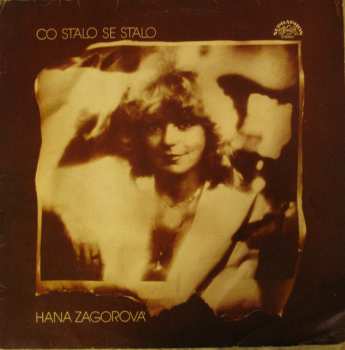 LP Hana Zagorová: Co Stalo Se Stalo