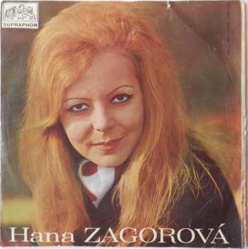 SP Hana Zagorová: Já Jsem Tvá Neznámá / Koho Tlačí Můra