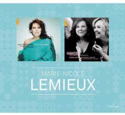  Handel / Massenet / Cherubini / Halevy / Lemieux: Ne Me Refuse Pas & Streams Of Pleasure