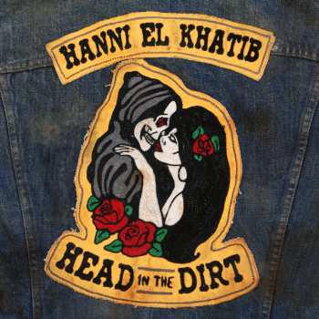 CD Hanni El Khatib: Head In The Dirt