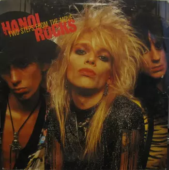 Hanoi Rocks: Two Steps From The Move