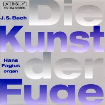 Johann Sebastian Bach: Die Kunst Der Fuge, BWV 1080