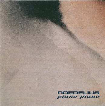 CD Hans-Joachim Roedelius: Piano Piano