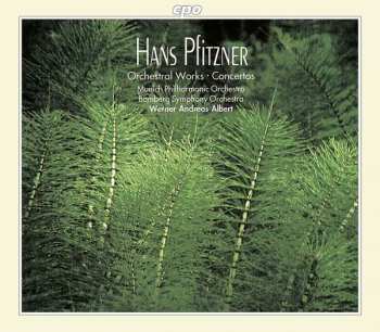 5CD Hans Pfitzner: Orchesterwerke & Konzerte