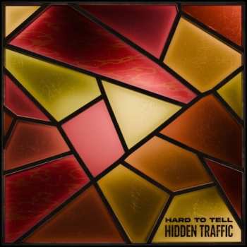 Album Hard To Tell: Hidden Traffic