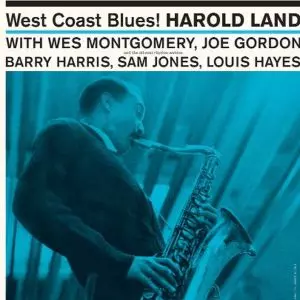 Harold Land: West Coast Blues!