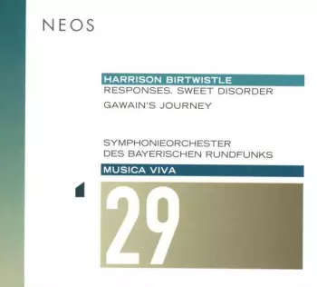 Musica Viva 29 : Responses, Sweet Disorder / Gawain's Journey