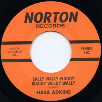 SP Hasil Adkins: Sally Wally Woody Waddy Weedy Wally / Miami Kiss