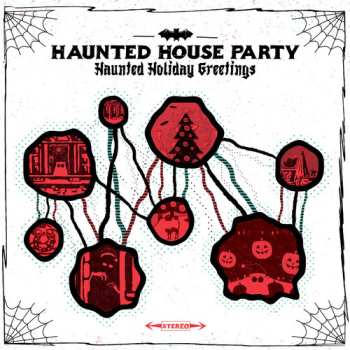 LP Haunted House Party: Haunted Holiday Greetings: Ghoul Yule / Spirits Bright