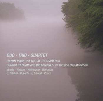 CD Franz Schubert: Duo • Trio • Quartet: Trio No. 20 • Duo • Death And The Maiden / Der Tod Und Das Mädchen