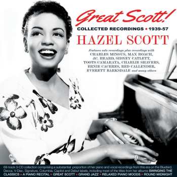 3CD Hazel Scott: Great Scott! Collected Recordings 1939 - 1957