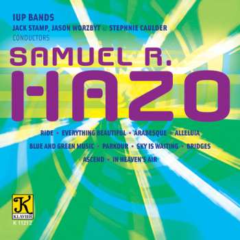 Album Hazo / Iup Concert Band / Caulder: Music Of Samuel R. Hazo