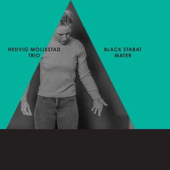 CD Hedvig Mollestad Trio: Black Stabat Mater