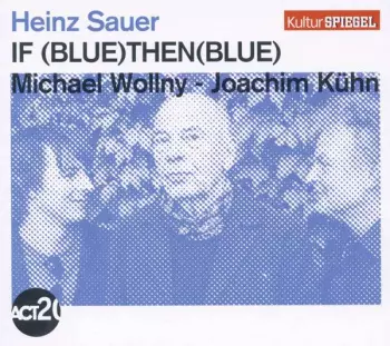 Michael Wollny: If (Blue) Then (Blue)