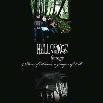 LP Hellsongs: Lounge / Pieces Of Heaven, A Glimpse Of Hell