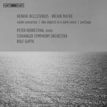 Album Hellstenius,henrik / Stavanger Symphony Orchestra: Henrik Hellstenius & Orjan Matre: Violin Concertos