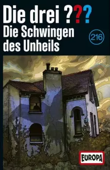 Die Drei ??? 216 - Die Schwingen Des Unheils