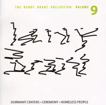 Henry Brant: The Henry Brant Collection Volume 9
