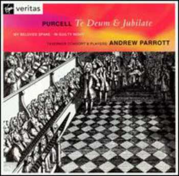 Album Henry Purcell: Te Deum & Jubilate, My Beloved Spake, In Guilty Night
