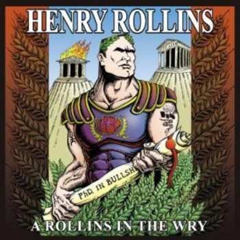 Album Henry Rollins: A Rollins In The Wry