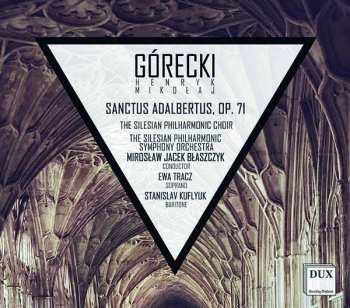 CD Henryk Górecki: Sanctus Adalbertus, Op. 71