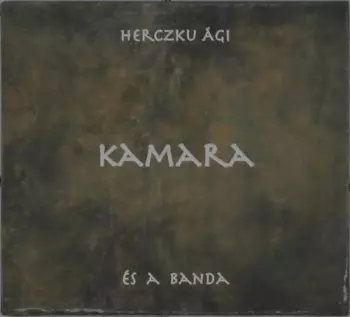 Herczku Ágnes: Kamara