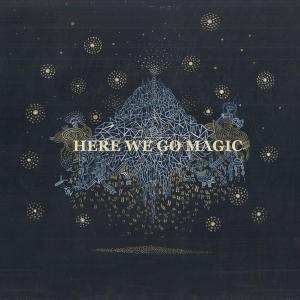 LP Here We Go Magic: Here We Go Magic