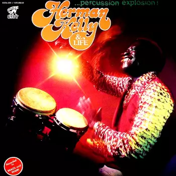 Herman Kelly & Life: Percussion Explosion!