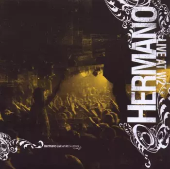 Hermano: Live At W2