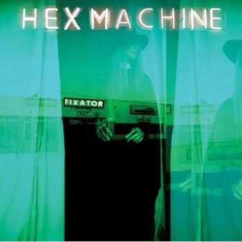 CD Hex Machine: Fixator
