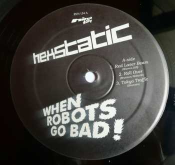 2LP Hexstatic: When Robots Go Bad!