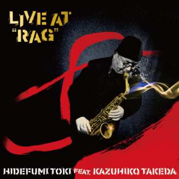 CD Hidefumi Toki: Live At "RAG"