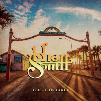 LP High South: Feel This Good LTD | CLR