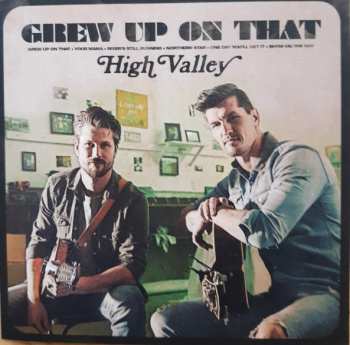 Album High Valley: Grew Up On That