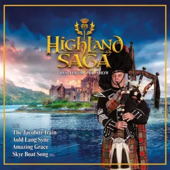 Highland Saga: Das Album Zur Show