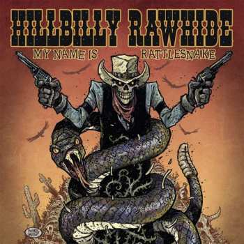 LP Hillbilly Rawhide: My Name Is Rattlesnake